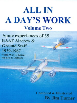 cover image of All in a Day's Work Volume Two: Some experiences of 35 RAAF Aircrew and Ground Staff 1939-1967